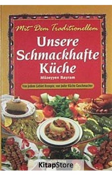 Unsere Schmachafte Küche - Müzeyyen Bayram - Çelik Yayınevi Unsere Schmachafte Küche - Müzeyyen Bayram - Çelik Yayınevi