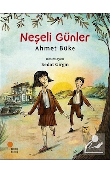Neşeli Günler / Ahmet Büke Neşeli Günler / Ahmet Büke