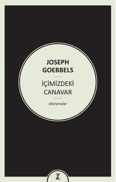 İçimizdeki Canavar-Aforizmalar - Joseph Goebbels - Zeplin Kitap İçimizdeki Canavar-Aforizmalar - Joseph Goebbels - Zeplin Kitap