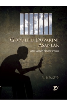 Görüldü Duvarını Aşanlar: Sırları Gizleyen Yazıların Öyküsü Görüldü Duvarını Aşanlar: Sırları Gizleyen Yazıların Öyküsü