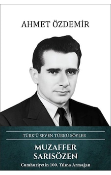 Muzaffer Sarısözen - Türk'ü Seven Türkü Söyler / Ahmet Özdemir