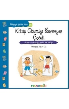 Kitap Okumayı Sevmeyen Çocuk-Pedagojik Öyküler Dizisi 26 - Ayşen Oy - Mandolin Kitap Okumayı Sevmeyen Çocuk-Pedagojik Öyküler Dizisi 26 - Ayşen Oy - Mandolin