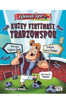 Kuzey Fırtınası Trabzonspor - Eğlenceli Bilgi Yayınları Kuzey Fırtınası Trabzonspor - Eğlenceli Bilgi Yayınları