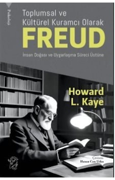 Toplumsal Ve Kültürel Kuramcı Olarak Freud: İnsan Doğası Ve Uy... Toplumsal Ve Kültürel Kuramcı Olarak Freud: İnsan Doğası Ve Uy...