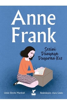 Anne Frank - Sesini Dünyaya Duyuran Kız Anne Frank - Sesini Dünyaya Duyuran Kız
