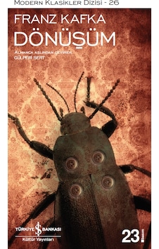 Dönüşüm - Franz Kafka - İş Bankası Kültür Yayınları Dönüşüm - Franz Kafka - İş Bankası Kültür Yayınları