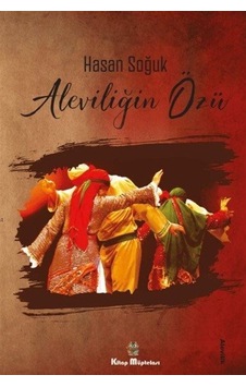 Aleviliğin Özü - Hasan Soğuk - Kitap Müptelası Yayınları Aleviliğin Özü - Hasan Soğuk - Kitap Müptelası Yayınları