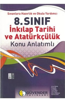 8.Sınıf Inkilap Tarihi Ve Atatürkçülük Güvender 8.Sınıf Inkilap Tarihi Ve Atatürkçülük Güvender