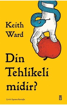 Din Tehlikeli Midir / Keith Ward Din Tehlikeli Midir / Keith Ward