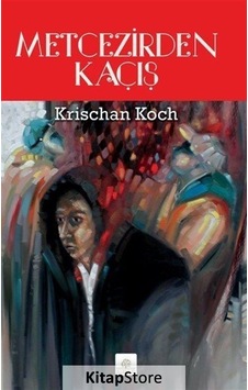 Metcezirden Kaçış - Krischan Koch - Kyrhos Yayınları