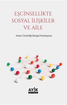 Eşcinsellikte Sosyal İlişkiler Ve Aile Eşcinsellikte Sosyal İlişkiler Ve Aile