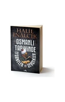 Ers Osmanlı Tarihinde Efsaneler Ve Gerçekler Ers Osmanlı Tarihinde Efsaneler Ve Gerçekler