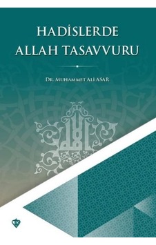 Hadislerde Allah Tasavvuru Hadislerde Allah Tasavvuru