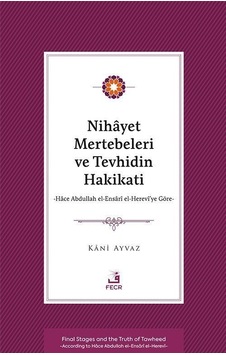 Nihayet Mertebeleri Ve Tevhidin Hakikati Nihayet Mertebeleri Ve Tevhidin Hakikati