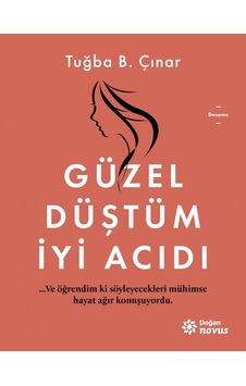 Güzel Düştüm İyi Acıdı - Tuğba B. Çınar - Doğan Novus