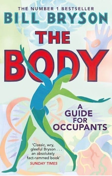 The Body: A Guide For Occupants 9780552779906 The Body: A Guide For Occupants 9780552779906