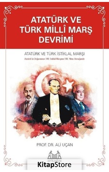 Atatürk ve Türk Milli Marş Devrimi - Ali Uçan - Arkadaş Yayıncılık