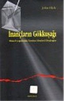 İnançların Gökkuşağı - John Hick - Ankara Okulu Yayınları