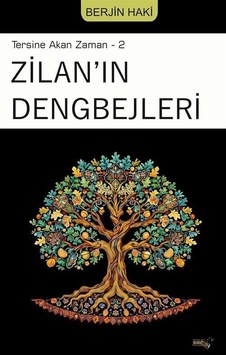 Zilan'ın Dengbejleri / Tersine Akan Zaman 2 / Berjin Haki Zilan'ın Dengbejleri / Tersine Akan Zaman 2 / Berjin Haki