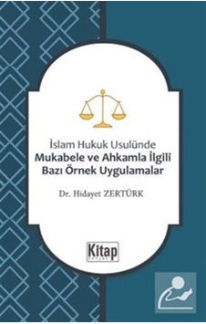 İslam Hukuku Usulünde Mukabele Ve Ahkamla İlgili Bazı Örnek Uy... İslam Hukuku Usulünde Mukabele Ve Ahkamla İlgili Bazı Örnek Uy...