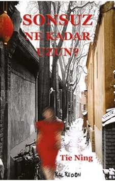 Sonsuz Ne Kadar Uzun? (Ciltli)-Tie Ning