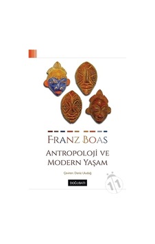 Antropoloji ve Modern Yaşam - Franz Boas - Doğu Batı Yayınları Antropoloji ve Modern Yaşam - Franz Boas - Doğu Batı Yayınları