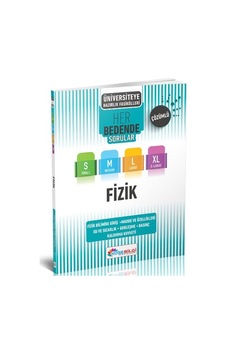Üniversiteye Hazırlık Fizik Her Bedende Sorular 1. Seri Üniversiteye Hazırlık Fizik Her Bedende Sorular 1. Seri