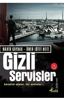 Gizli Servisler - Karanlık OdalarKör Noktalar - Mahir Kaynak - Profil Kitap Gizli Servisler - Karanlık OdalarKör Noktalar - Mahir Kaynak - Profil Kitap