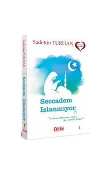 Seccadem Islanmıyor - Sadettin Turhan - YDY Yayın Dünyamız Seccadem Islanmıyor - Sadettin Turhan - YDY Yayın Dünyamız