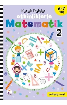 Küçük Dahiler - Etkinliklerle Matematik 2. Kitap 6 - 7 Yaş- İndigo Çocuk Küçük Dahiler - Etkinliklerle Matematik 2. Kitap 6 - 7 Yaş- İndigo Çocuk