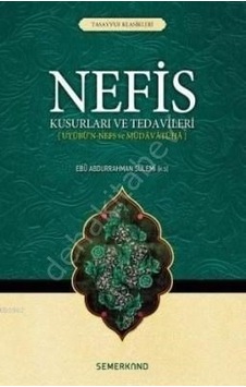 Nefis Kusurları Ve Tedavileri Semerkand Yayınları Nefis Kusurları Ve Tedavileri Semerkand Yayınları