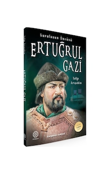 Kuruluşun Öncüsü Ertuğrul Gazi - Talip Arışahin - Mihrabad Yayınları Kuruluşun Öncüsü Ertuğrul Gazi - Talip Arışahin - Mihrabad Yayınları