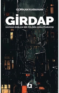 Girdap / Gürkan Karahan Girdap / Gürkan Karahan