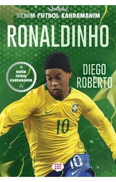 Ronaldinho Benim Futbol Kahramanım Ronaldinho Benim Futbol Kahramanım