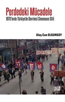 Perdedeki Mücadele & 1970'lerde Türkiye'de Devrimci Sinemanın ... Perdedeki Mücadele & 1970'lerde Türkiye'de Devrimci Sinemanın ...
