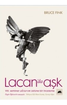 Lacan'da Aşk - 8. Seminer Aktarım Üstüne Bir İnceleme - Bruce FinkKitap