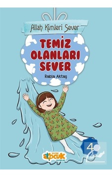 Allah Kimleri Sever 4 / Temiz Olanları Sever / Rabia Aktaş Allah Kimleri Sever 4 / Temiz Olanları Sever / Rabia Aktaş