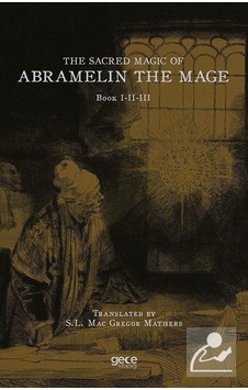 The Sacred Magic of Abramelin The Mage - Book 1 - 2 - 3- Gece Kitaplığı The Sacred Magic of Abramelin The Mage - Book 1 - 2 - 3- Gece Kitaplığı