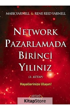 Network Pazarlamada Birinci Yılınız 2.Kitap - Mark Yarnell -  Rene Reid Yarnell - Arıtan Yayınevi