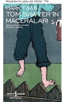 Tom Sawyer'in Maceraları - Mark Twain - İş Bankası Kültür Yayınları Tom Sawyer'in Maceraları - Mark Twain - İş Bankası Kültür Yayınları