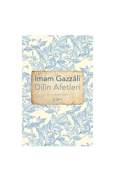 Dilin Afetleri İmam Gazali Kitabı 176 Sayfa Sufi Kitap Dilin Afetleri İmam Gazali Kitabı 176 Sayfa Sufi Kitap