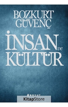 İnsan Ve Kültür / Bozkurt Güvenç İnsan Ve Kültür / Bozkurt Güvenç