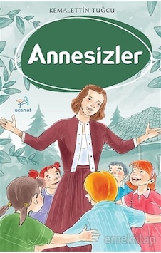 Annesizler - Kemalettin Tuğcu - Uçan At Annesizler - Kemalettin Tuğcu - Uçan At