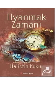Uyanmak Zamanı - Halistin Kukul - Yakın Plan Yayınları