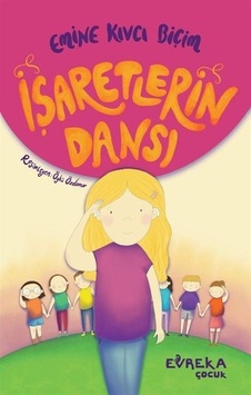 İşaretlerin Dansı / Emine Kıvcı Biçim
