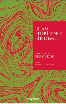 İslam Edebinden Bir Demet İslam Edebinden Bir Demet