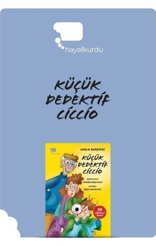 Küçük Dedektif Ciccio - 10 Gizemli Öykü - Carlo Barbieri - Hayalkurdu Yayınları Küçük Dedektif Ciccio - 10 Gizemli Öykü - Carlo Barbieri - Hayalkurdu Yayınları