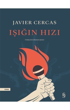 Işığın Hızı - Javier Cercas - Everest Yayınları Işığın Hızı - Javier Cercas - Everest Yayınları