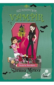 Kız Kardeşim Vampir 10 - Kaderle Randevu - Sienna Mercer - Pegasus Kız Kardeşim Vampir 10 - Kaderle Randevu - Sienna Mercer - Pegasus