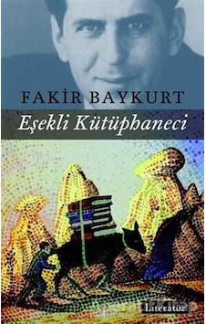 Eşekli Kütüphaneci - Fakir Baykurt - Literatür Yayıncılık Eşekli Kütüphaneci - Fakir Baykurt - Literatür Yayıncılık